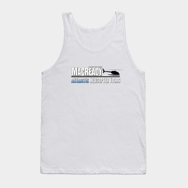 MacReady Antarctic Helicopter Tours Tank Top by CuriousCurios